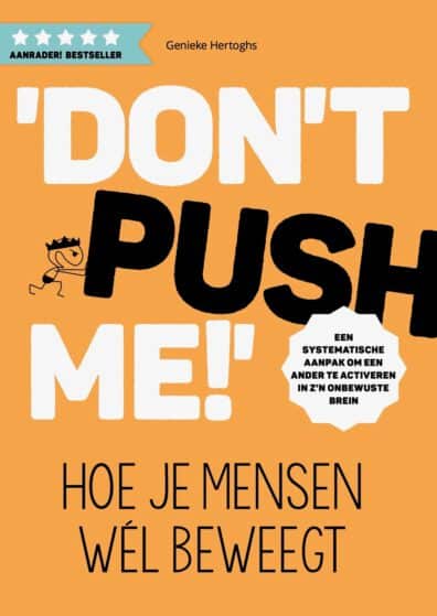 Cover boek Don't push me! Hoe je mensen wél beweegt